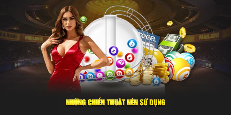 Những chiến thuật nên sử dụng